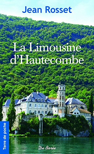 La Limousine d'Hautecombe (Terre de poche) (French Edition) by Jean Rosset