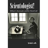 Scientologist!: William S. Burroughs and the 'Weird Cult'