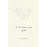 If The Stars Could Speak