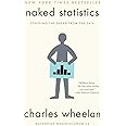 Naked Statistics: Stripping the Dread from the Data
