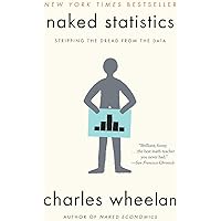 Naked Statistics: Stripping the Dread from the Data