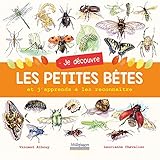 Je découvre les petites bêtes et j'apprends à les reconnaître by 