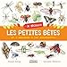 Je découvre les petites bêtes et j'apprends à les reconnaître by 