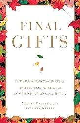 Final Gifts: Understanding the Special