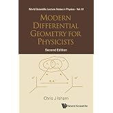 MODERN DIFFERENTIAL GEOMETRY FOR PHYSICISTS (2ND EDITION) (Ws Lecture Notes in Physics)
