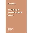The Violence of Financial Capitalism, new edition (Semiotext(e) / Intervention Series)