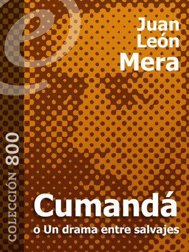 Cumandá [Annotated] (Spanish Edition)