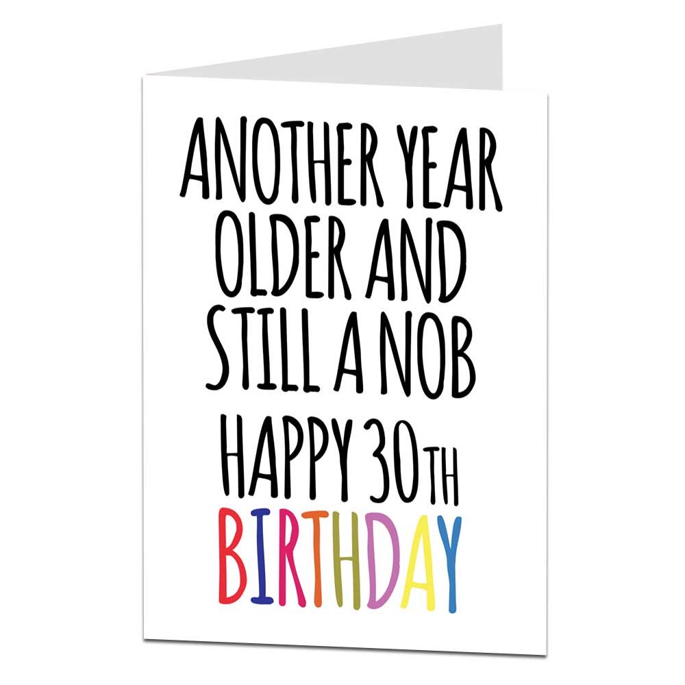 Funny Offensive 30th Birthday Card for Men Best Friend Brother