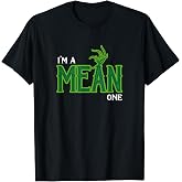 I'm a Mean One T-Shirt