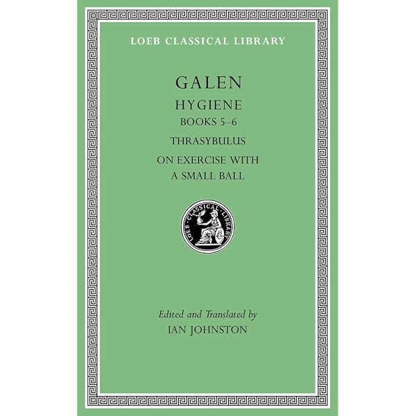 Hygiene, Volume I: Books 1–4 (Loeb Classical Library