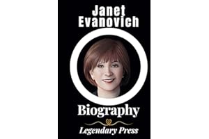 Janet Evanovich: The Biography of Janet Evanovich (The Untold Tales: A Series of Biographies)