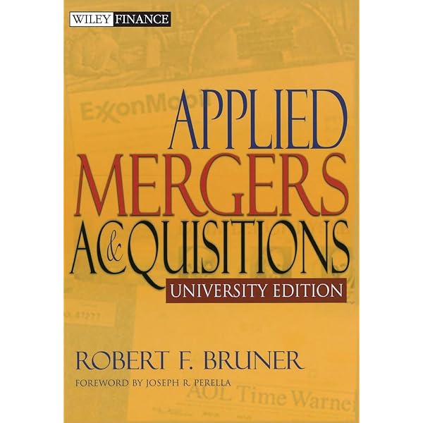 Applied Mergers and Acquisitions (Wiley Finance): Bruner, Robert F