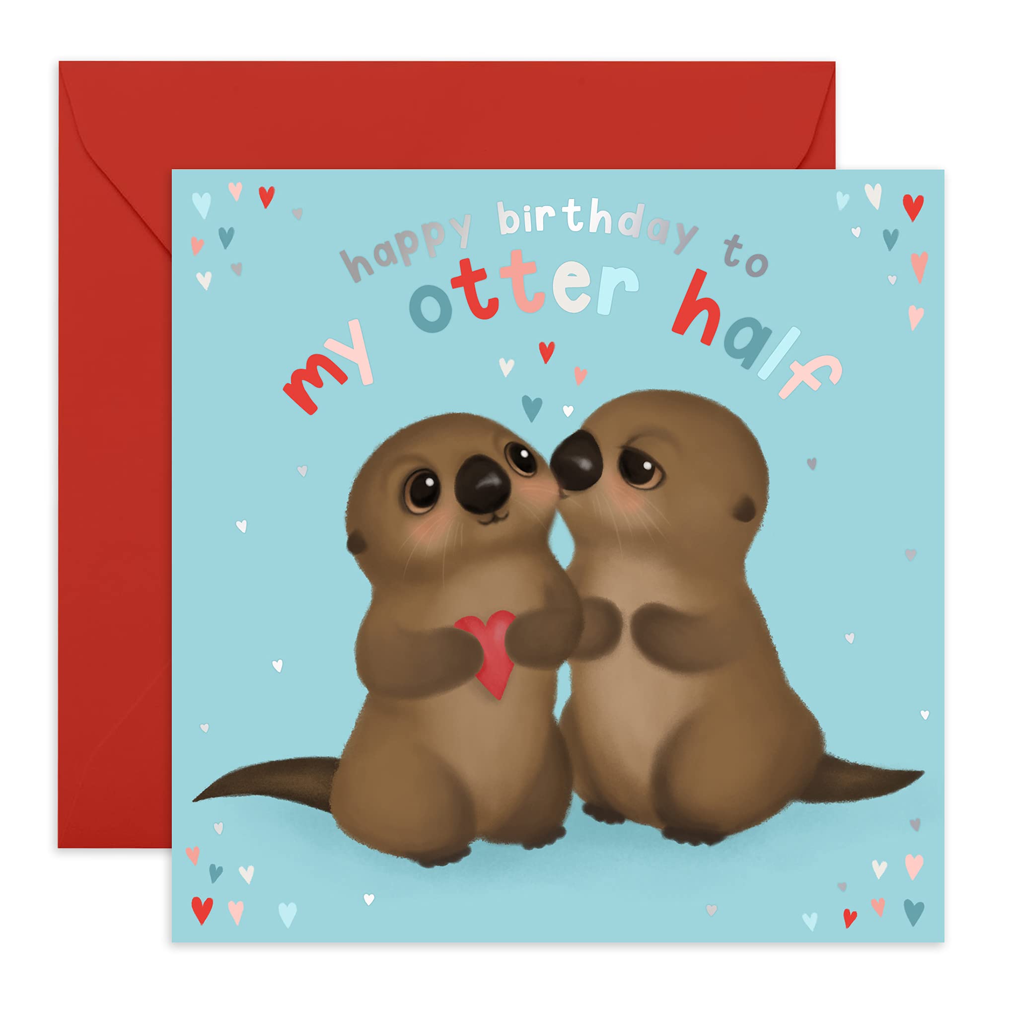 Central 23 - Cute Birthday Card for Boyfriend - Happy Birthday to My Otter Half - for Girlfriend - Wife Husband - Comes with Fun Stickers