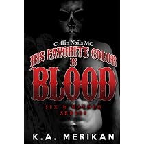 Amazon.com: His Favorite Color is Blood - Coffin Nails MC (gay ...