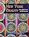 New York Beauty - New Quilts from an Old Favorite by 