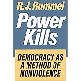 Power Kills: Democracy as a Method of Nonviolence