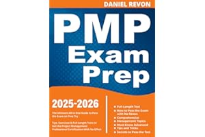 PMP Exam Prep: The Ultimate All-in One Guide to Pass the Exam on First Try | Tips, Exercises & Full-Length Tests to Get the Project Management Professional Certification With No Effort