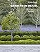 Gardens in Detail: 100 Contemporary Designs by 