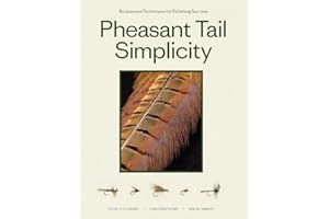 Pheasant Tail Simplicity: Recipes and Techniques for Successful Fly Fishing
