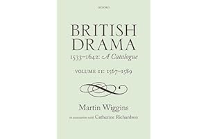 British Drama 1533-1642: A Catalogue: Volume II: 1567-1589
