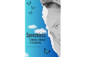Speechless: A Mother's Memoir of Caregiving