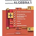ESSENTIAL PRACTICE WORKBOOK FOR MASTERING ALGEBRA 1