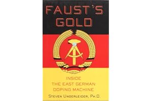 Faust's Gold: Inside The East German Doping Machine