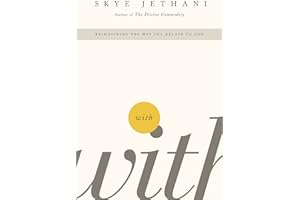 With: Reimagining the Way You Relate to God
