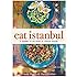 Eat Istanbul: A Journey to the Heart of Turkish Cuisine