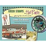 Green Stamps to Hot Pants: Growing Up in the 50s and 60s