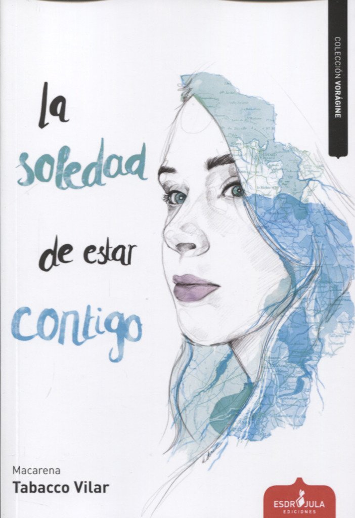 Portada de La soledad de estar contigo (Vorágine)