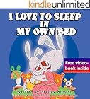 I Love to Sleep in My Own Bed (I Love to...Bedtime stories children's books collection Book 1)