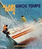 Image de Gros temps: Tactique et manœuvres (Voiles/Gallimard) (French Edition)