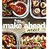 Better Homes and Gardens Make-Ahead Meals: 150+ Recipes to Enjoy Every Day of the Week (Better Homes and Gardens Cooking)