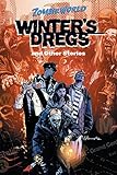 ZombieWorld: Winter's Dregs and Other Stories (Zombie World Book 2) by 