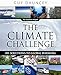 The Climate Challenge: 101 Solutions to Global Warming (The Solutions Series) by Guy Dauncey