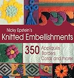 Nicky Epstein's Knitted Embellishments by Nicky Epstein