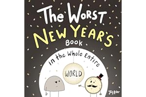 The Worst New Year's Book in the Whole Entire World (Worst World Works™)