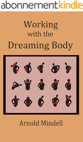 Download Working with the Dreaming Body (English Edition) PDF