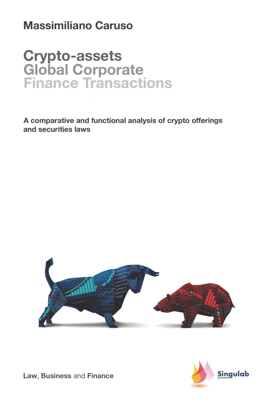 新作モデル Finance Corporate Global Crypto Assets Transactions Laws Securities And Offerings Crypto Of Analysis Functional And Comparative A その他 Krokostil At