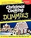 Christmas Cooking For Dummies by Dede Wilson