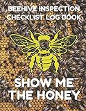 Beehive Inspection Checklist Log Book: Helpful Beekeeper Record Book to Track Beehive Health, Appearance and Conditions; Honey Bees Cover by Beekeeper Essentials