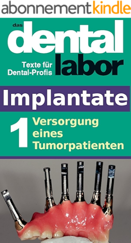 Download Versorgung eines Tumorpatienten (das dental labor Fachtexte 1) (German Edition) PDF