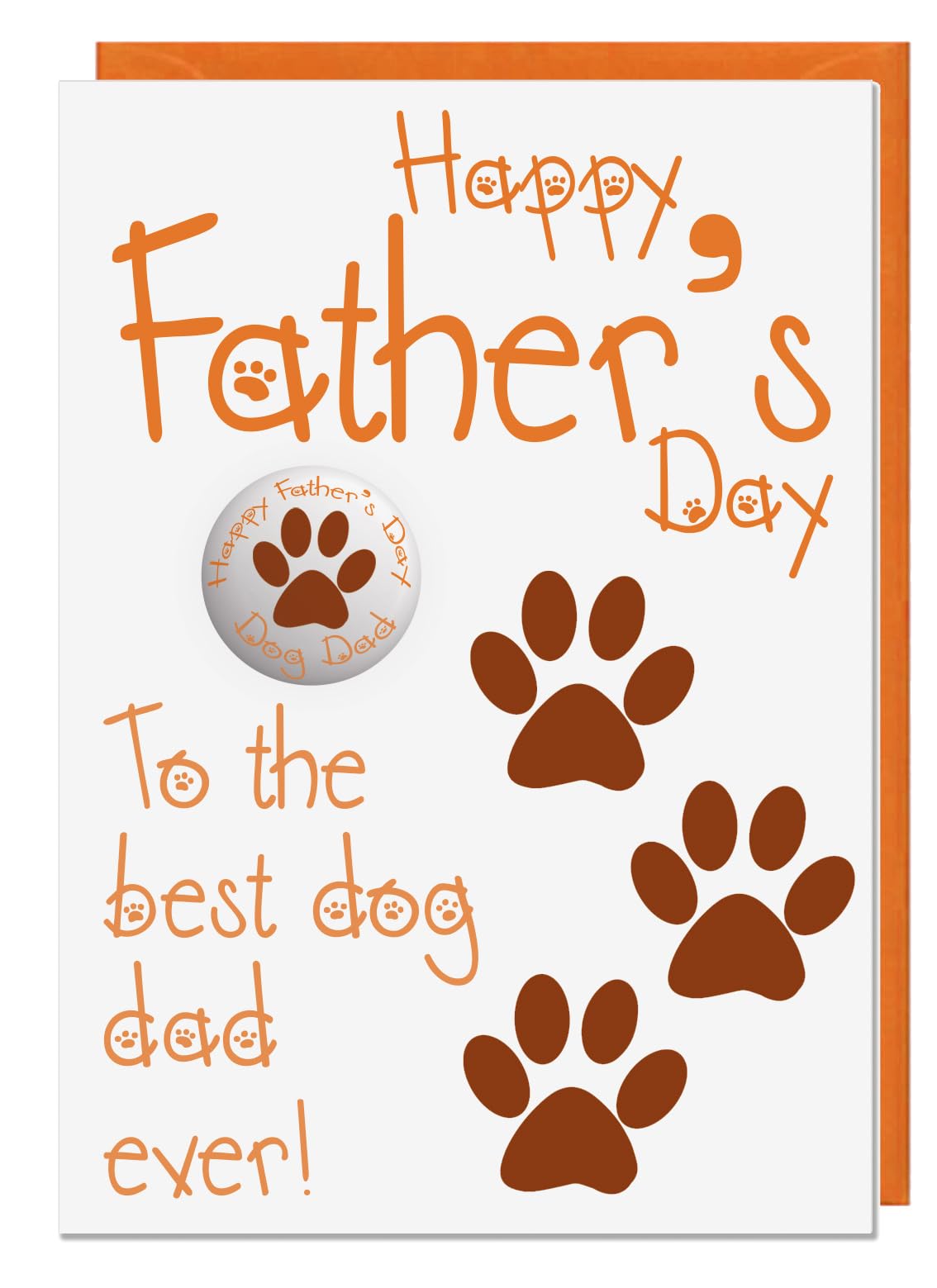 AK Giftshop Fathers Day Card From The Dog For Dad With Badge