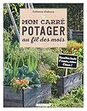 Mon carré potager au fil des mois (Hors Collection - Jardin (16217)) (French Edition) by