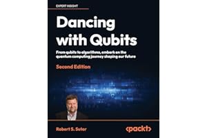 Dancing with Qubits: From qubits to algorithms, embark on the quantum computing journey shaping our future
