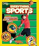 National Geographic Kids Everything Sports: All the Photos, Facts, and Fun to Make You Jump!