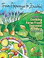From Asparagus to Zucchini: A Guide to Cooking Farm-Fresh Seasonal Produce, 3rd Edition