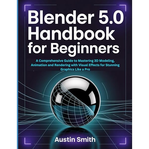 Learn Blender Simulations the Right Way: Create attractive and