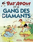 Pat'apouf détective, Tome 13 : Pat'apouf et le gang des diamants by